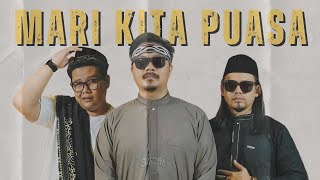 MARI KITA PUASA - 3 PEMUDA BERBAHAYA Official Music Video