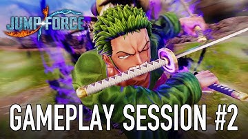JUMP Force - PS4/XB1/PC - Gameplay Session #2 (Zoro VS Sasuke)