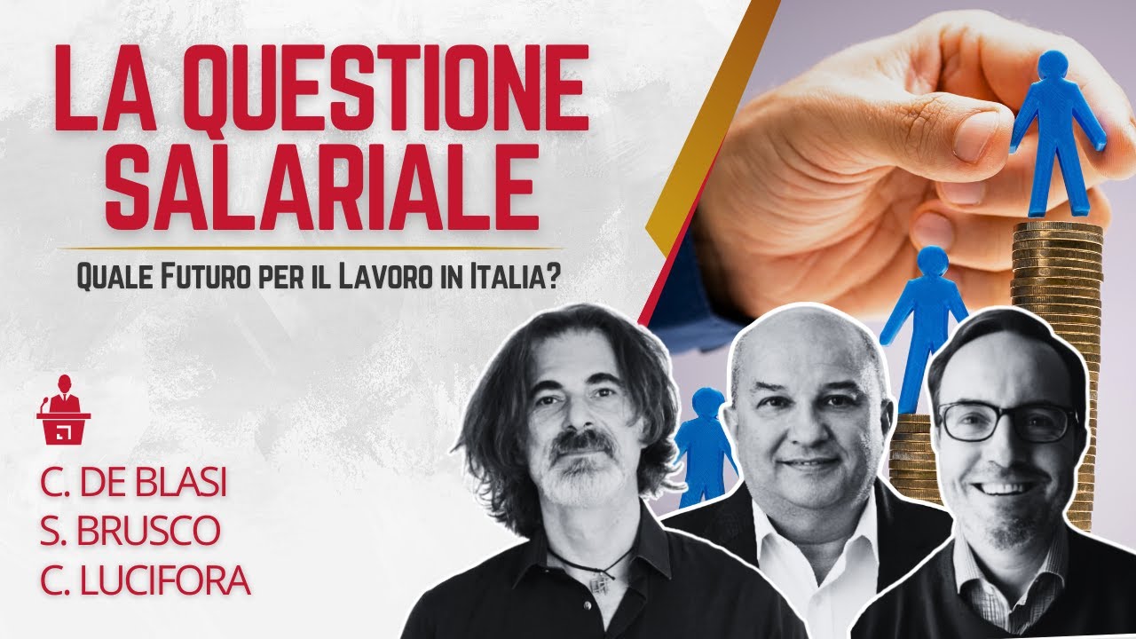 Questione Salariale: Quale Futuro per il Lavoro in Italia? | Brusco - Lucifora | EVENTI Liberi Oltre