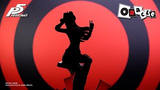 Persona 5 - Oracle | Sneak Peek