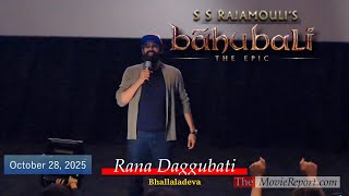BAAHUBALI THE EPIC Rana Daggubati Los Angeles premiere introduction - October 28, 2025 4K