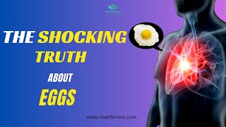 The Shocking TRUTH about Eggs and Heart