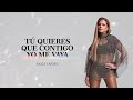 Olga Tañón - Tú Quieres Que Contigo Yo Me Vaya  (Lyric Video)