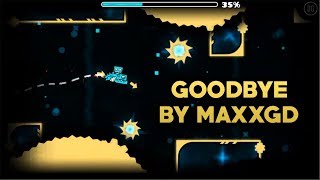 GOODBYE BY MAXXGD (UNKNOWN CREATOR)