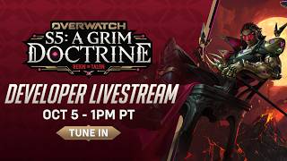 Developer Livestream | Season 5: A Grim Doctrine | Overwatch