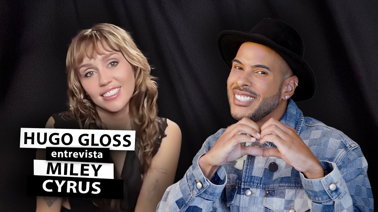 Hugo Gloss entrevista Miley Cyrus