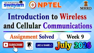 Introduction to Wireless and Cellular Communications Week 9 Assignment Solution#Week9#July2026#NPTEL