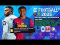 EFOOTBALL PES 2025 PPSSPP ISO NO TEXTURES & NO SAVE DATA KITS 2024/25 UCL,transfer,Call name update