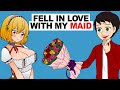 I Fell In Love With My Maid