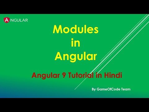 Angular Modules | Angular 9 Tutorial Series in Hindi  | GameOfCode | By Ajay Awasthee