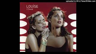 Louise - 2 Faced (Almighty Mix)