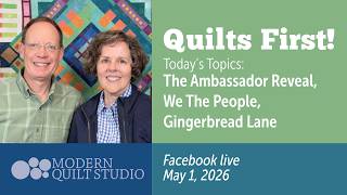 Quilts First! May 2026