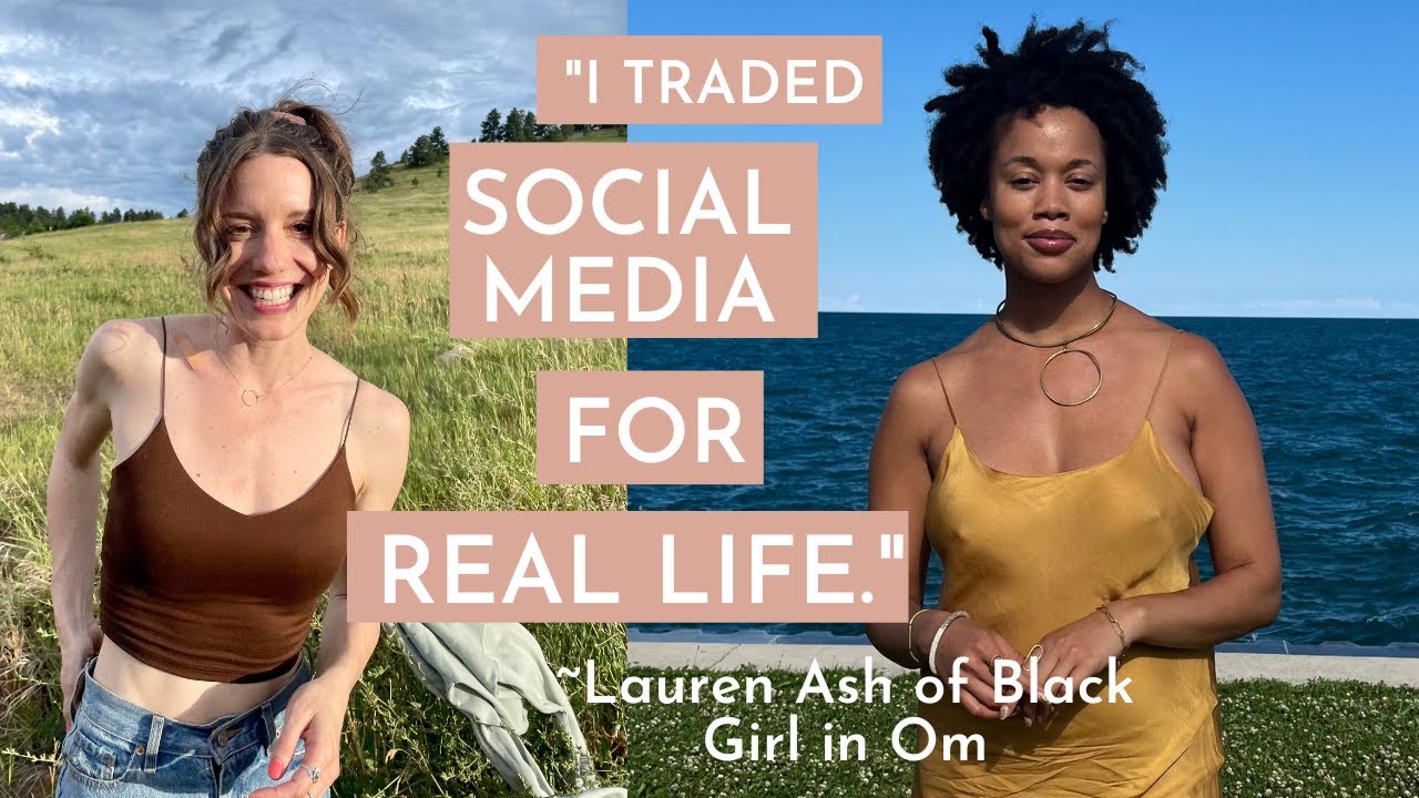 Shadows, Bliss, and the Middle Way (why I gave up social media) w/ Lauren Ash of Black Girl in Om