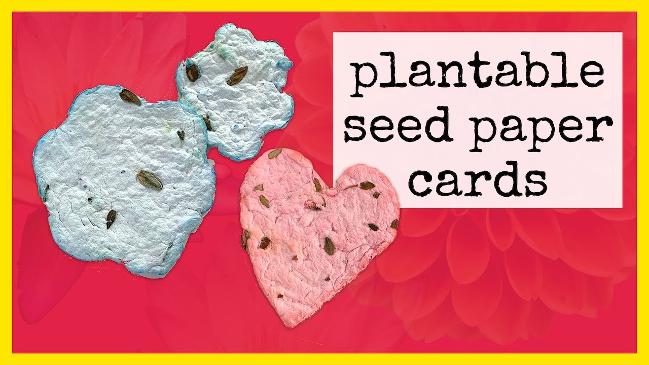 The Sweetest DIY Plantable Cards Made with Seed-Embedded Paper