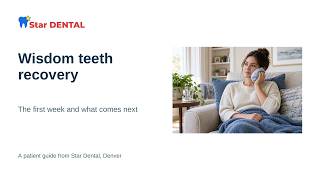 Wisdom Teeth Recovery: First Week, Food & When to Call | Star Dental
