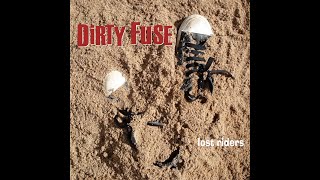 DIRTY FUSE  - Vu