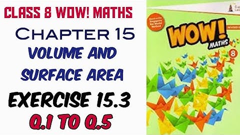 Exercise 15.3 Q.1 to Q.5 Class 8 Wow Maths