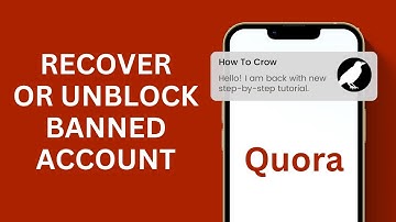 How to Recover or Unblock Banned Quora Account