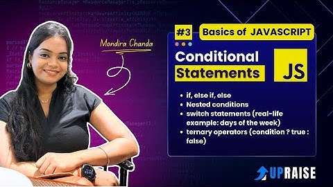 JavaScript Basics: Conditional Statements Explained | If Else, Switch, Ternary (Beginner Friendly)