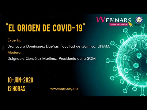 Webinar.  El Origen de COVID-19.  Dra.  Laura Domínguez Dueñas