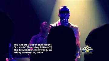 The Robert Glasper Experiment:  "Ah Yeah" with B Slade at The Troubadour 1.24. 2014