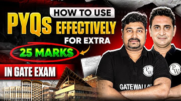 GATE 2026 Preparation | Best Strategy to Use PYQs for 25 Extra Marks