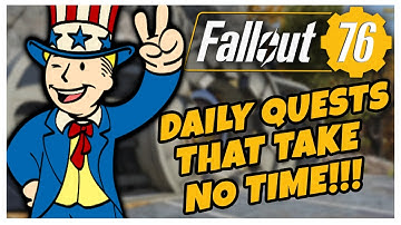 DAILY QUESTS That Are FAST And EASY To COMPLETE!! | Fallout 76
