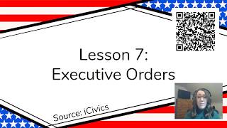 Lesson 7: Executive Orders (iCivics Executive Branch Unit)