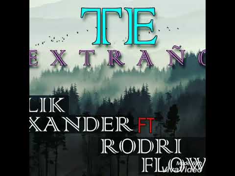 Te Extraño - Lik Xander Ft. Rodri Flow - (Home Studio Lik Xander) 20