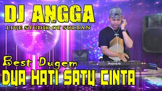 DJ Dua Hati Satu Cinta - DJ Angga Live Studio Sultan 4D