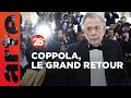 Le grand retour de francis ford coppola  cannes  28 minutes  arte