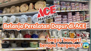 REVIEW HARGA PERALATAN DAPUR DI ACE HARDWARE | BAGUS BANGET!!!