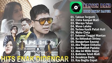 Kangen Band Full Album Terbaru 2025 Hits Tiktok - Takkan Terganti, Cinta Sampai Mati