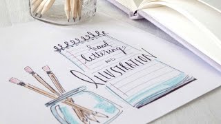 Hand Lettering + Illustration for Beginners