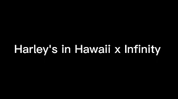 Harley's in Hawaii x Infinity short lyric video