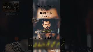 Kurulus Osman Season 4 Episode 117 Trailer 2 Urdu Subtitle @storiesbyaqsa1088