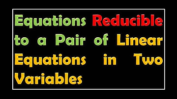 Equations Reducible to a Pair of Linear Equations in Two Variables | Examples @rkmeducare #maths