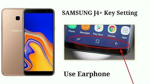 Samsung J4 + Plus Navigation Key On/off setting | Back button, Home Button Hide? I have Salution
