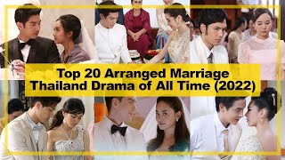 TOP 20【Arranged Marriage】THAILAND Drama of All Time《2022》┃  LAKORN
