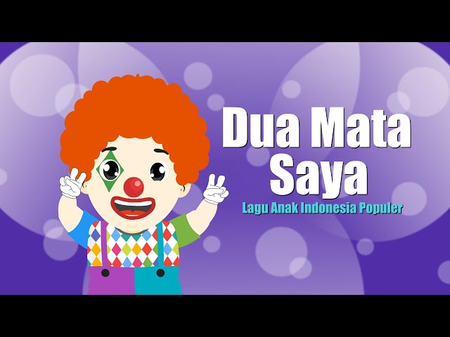 Dua Mata Saya - Lagu Anak Indonesia Populer class=