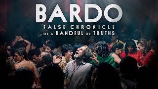 SCENE AT THE ACADEMY: Bardo: False Chronicle of a Handful of Truths