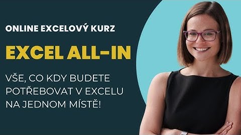 Online excelový kurz Excel ALL-IN | Vše, co v Excelu potřebujete na jednom místě