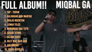 FULL ALBUM !!! MIQBAL GA - TOP TOPAN