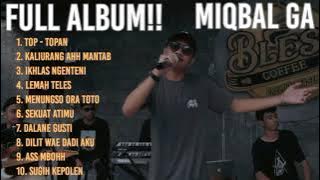 FULL ALBUM !!! MIQBAL GA - TOP TOPAN