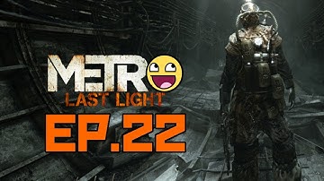 Metro Last Light Playthrough Episode 22-Train to the Future!