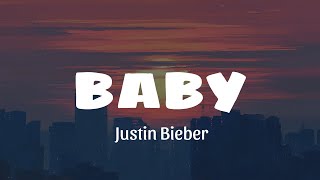 Justin Bieber - Baby (Lyrics)