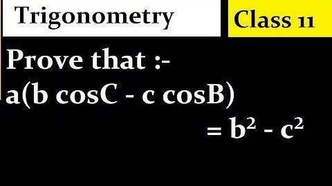 Prove that :- a(b cosC - c cosB) = b² - c²