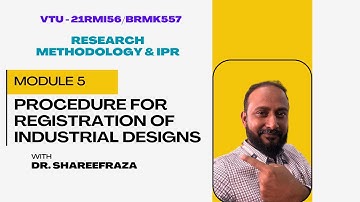 Research Methodology & IPR, Module 5, Procedure for Registration of Industrial Designs #industry