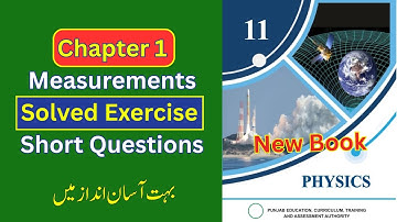 11th Class Physics | Chapter 1 Exercise Short Questions | New Book 2025 | Punjab Board