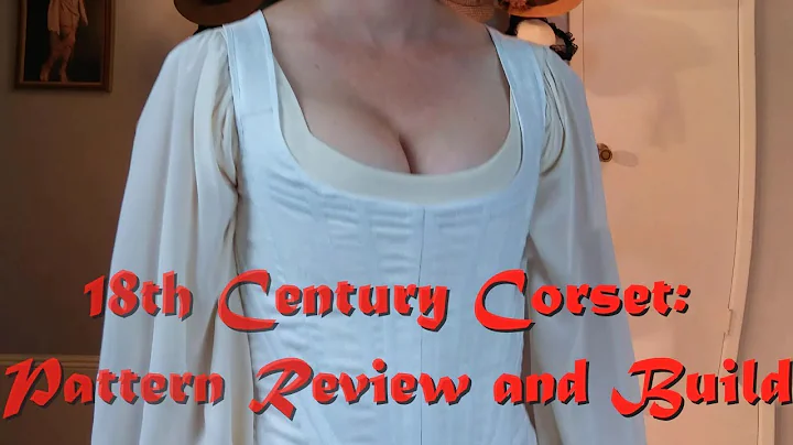 Secrets to Better Cosplay, 18th Century Corset Rev...